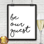 Be Our Guest Be Our Guest Sign Be Our Guest Printable Be Our Guest