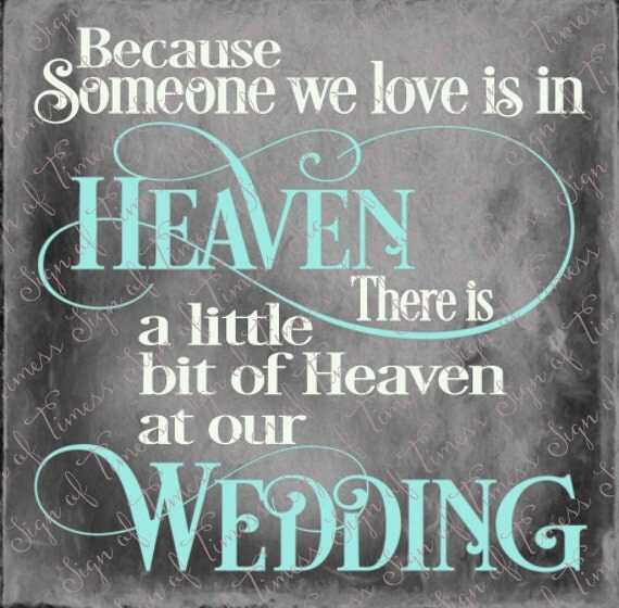 Wedding Cut File Because Someone We Love Is In Heaven Heaven