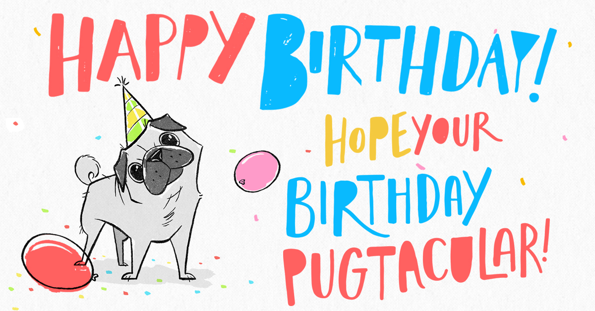  Pugtacular Birthday Birthday ECard Blue Mountain ECards