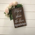 Share The Love Hashtag Sign Wedding Table Sign Help Capture The Love